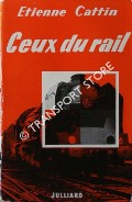 Ceux du Rail by CATTIN, Etienne